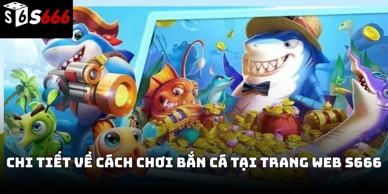 bắn cá s666